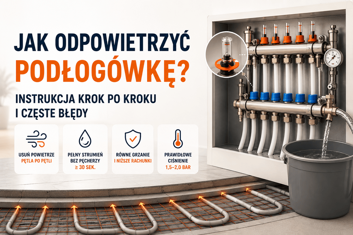 Jak odpowietrzyć podłogówkę?